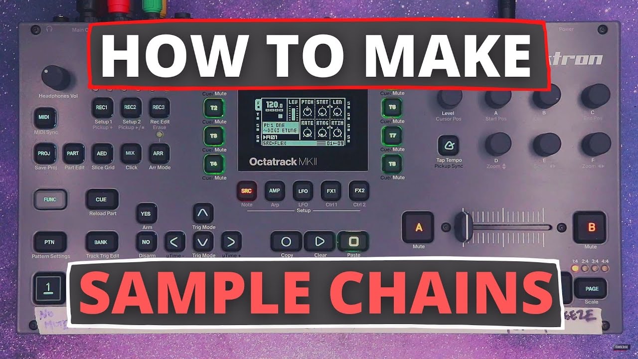 Octatrack Tutorial Video: How to make sample chains!