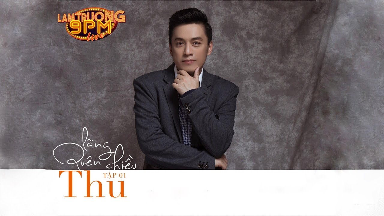 Lãng quên chiều thu II [Lam Trường 9PM LIVE]