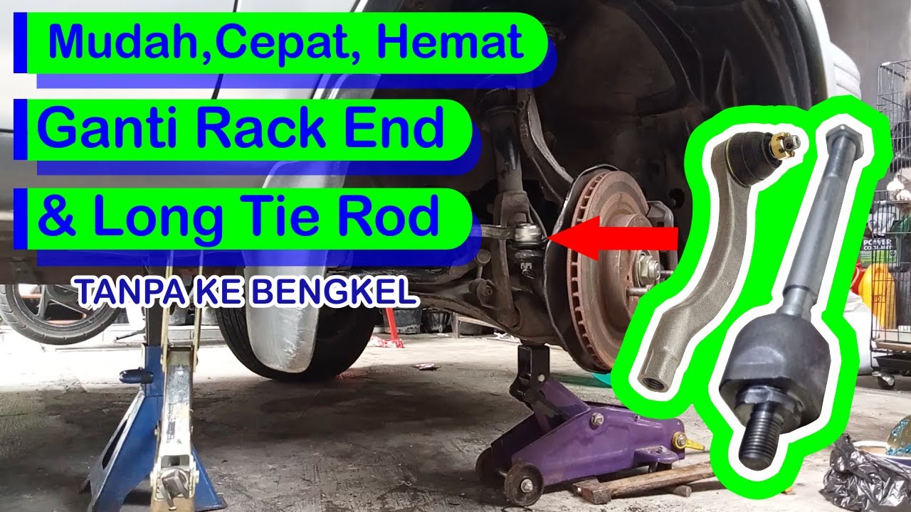 DIY GANTI RACK END DAN LONG TIE ROD
