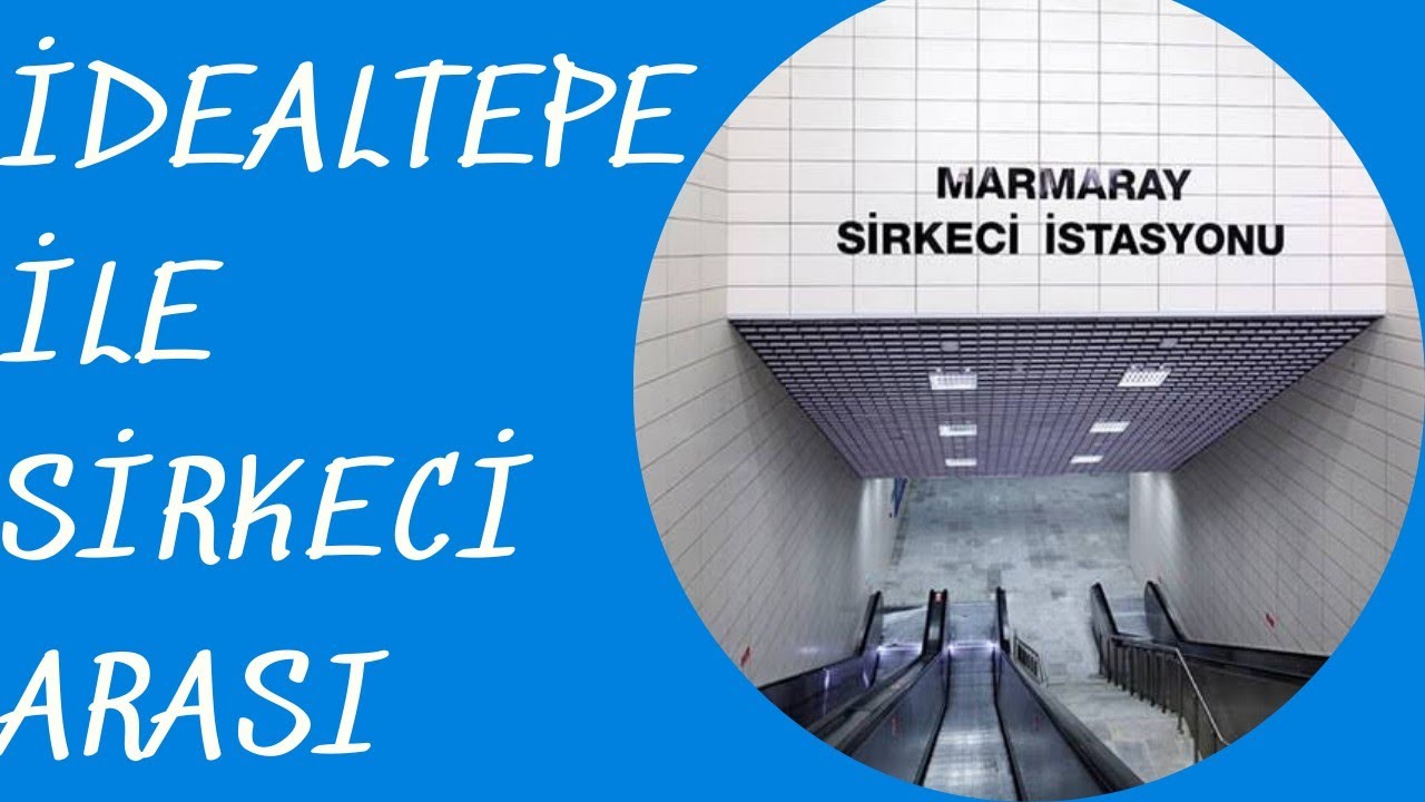 İdealtepe - Sirkeci Arası Tren Seyahatimiz