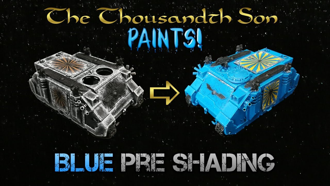 Warhammer painting tutorial - Blue Pre Shading on a Space Marine Rhino