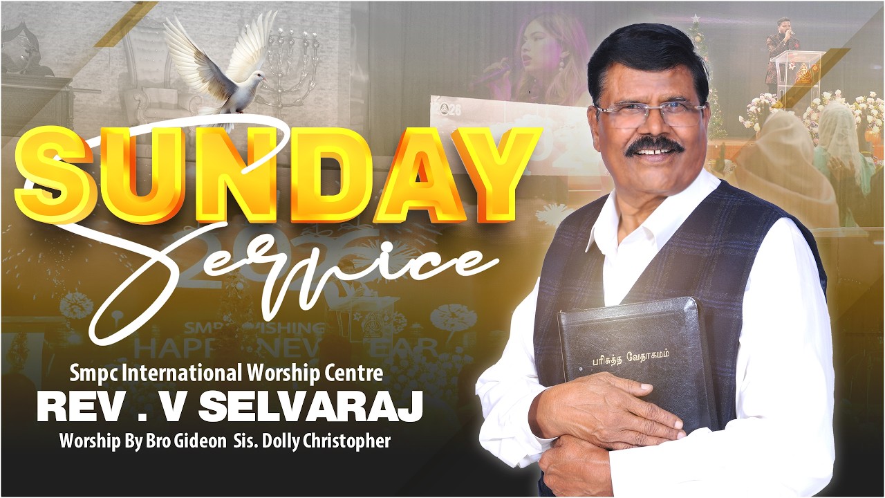 🔴LIVE |SUNDAY SERVICE | REV . V SELVARAJ| 8 March | SMPC WORSHIP CENTER