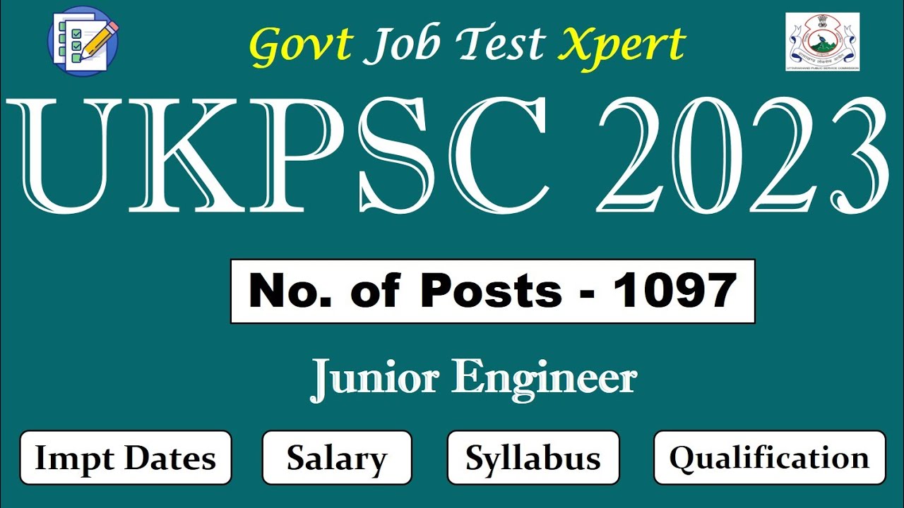 Uttarakhand Public Service Commission (UKPSC) New Recruitment 2023 |  Junior Engineer(JE) Post