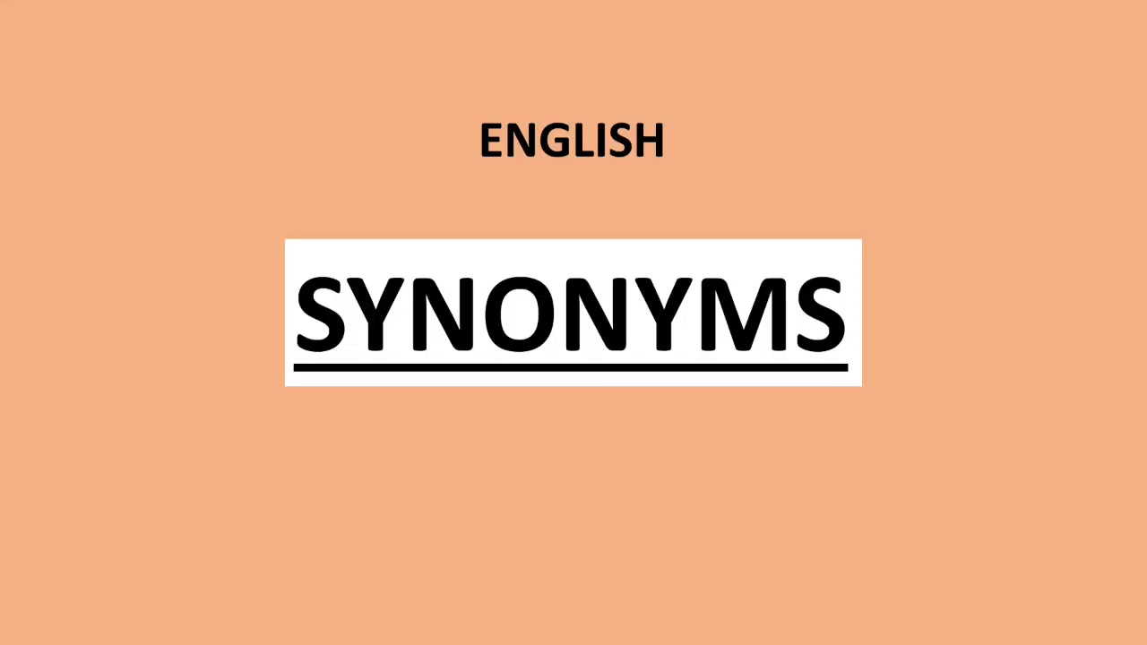 English synonyms. Useful for IEO. International English Olympiad exam.