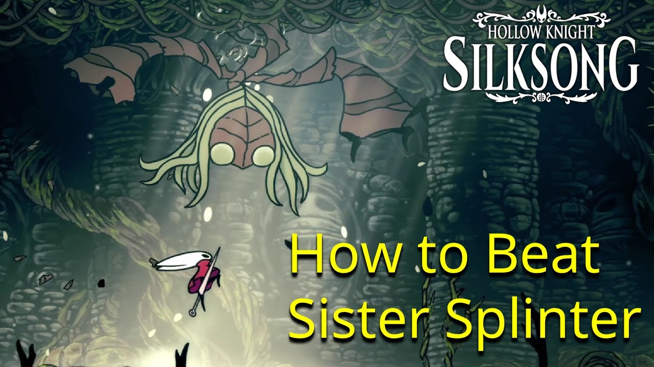 Silksong Boss Guides - Sister Splinter