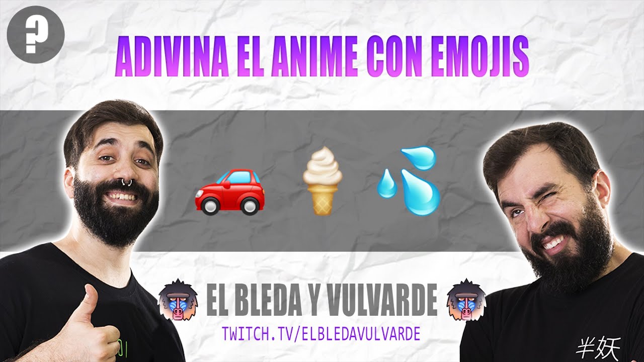 ANIME CON EMOJIS TROLL by Bleda y Vulvarde