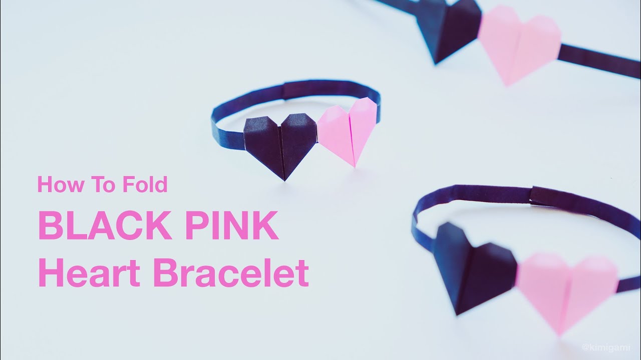 How to Fold BLACK PINK Heart Bracelet (Kimigami)