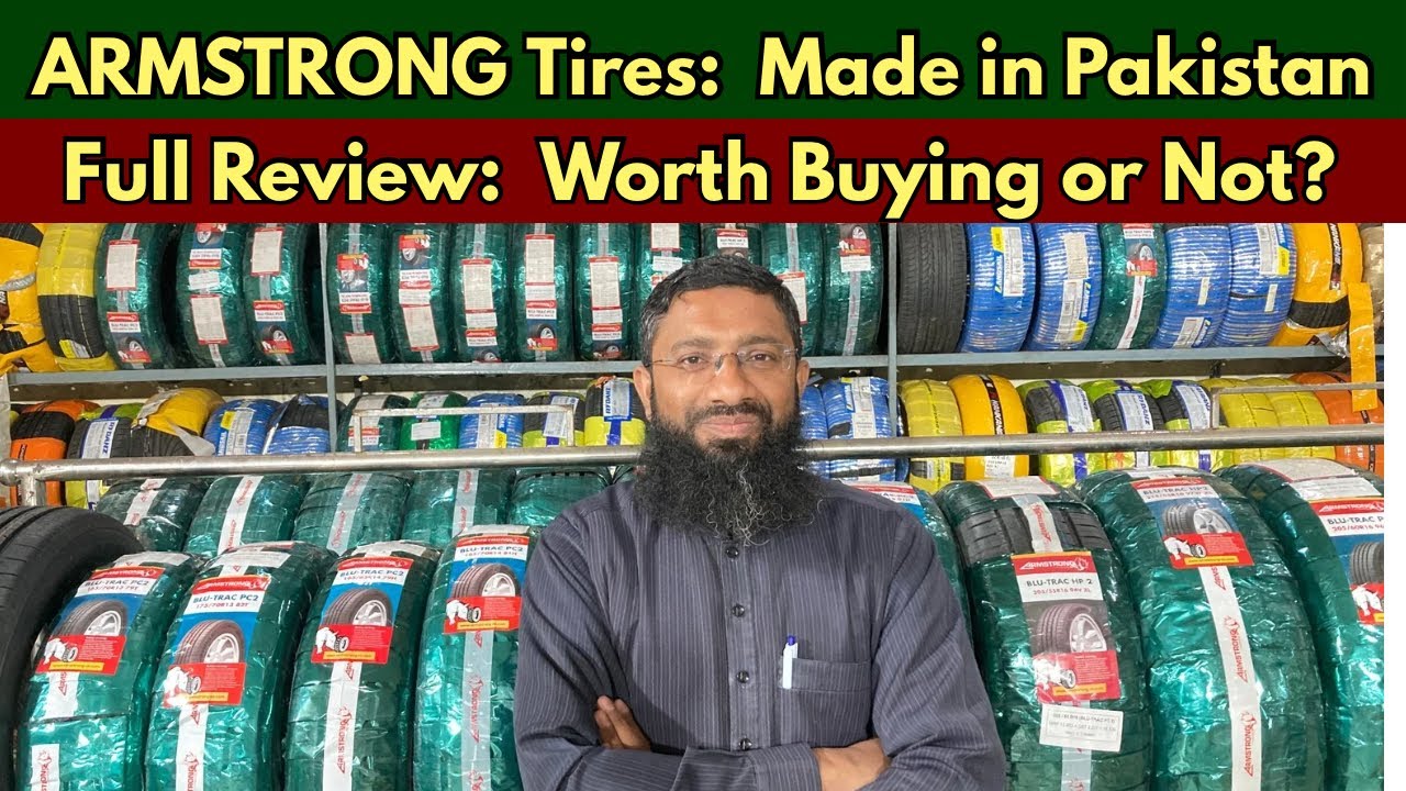 Made In Pakistan: Armstrong Tires. Full Review, Worth Buying or Not? 