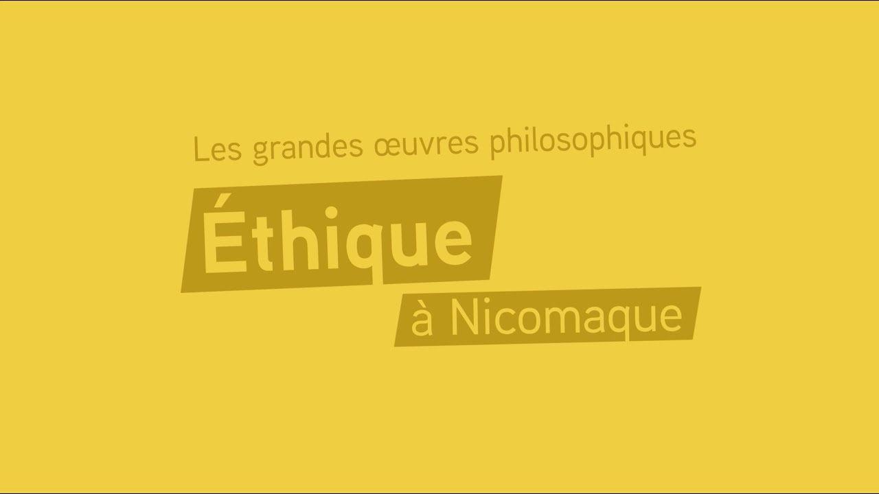 Les grandes œuvres philosophiques -  Éthique à Nicomaque d'Aristote - Jeudis Philo