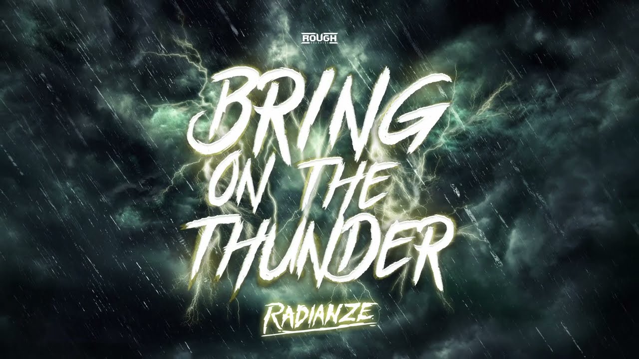Radianze - Bring On The Thunder (OUT NOW)