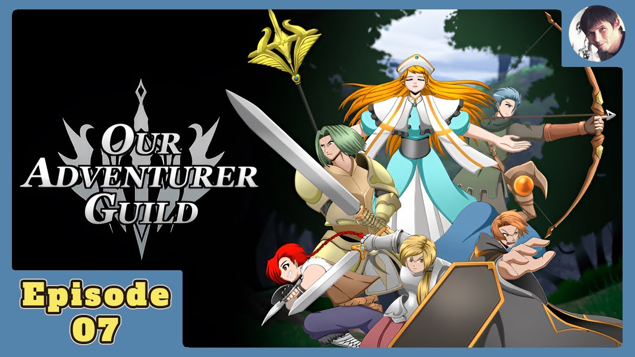 Our Adventurer Guild #7 - шпионка, мастер боевой магии и стиль пьяного кулака