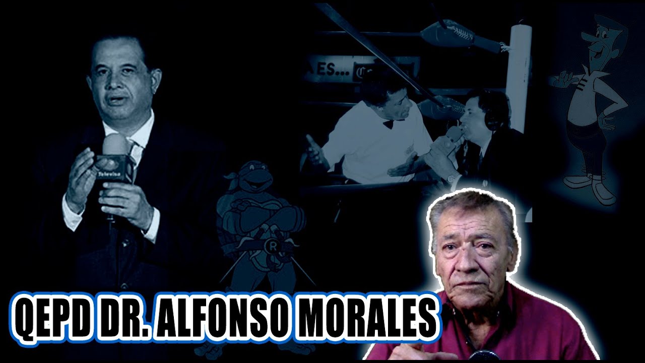 DR ALFONSO MORALES QEPD
