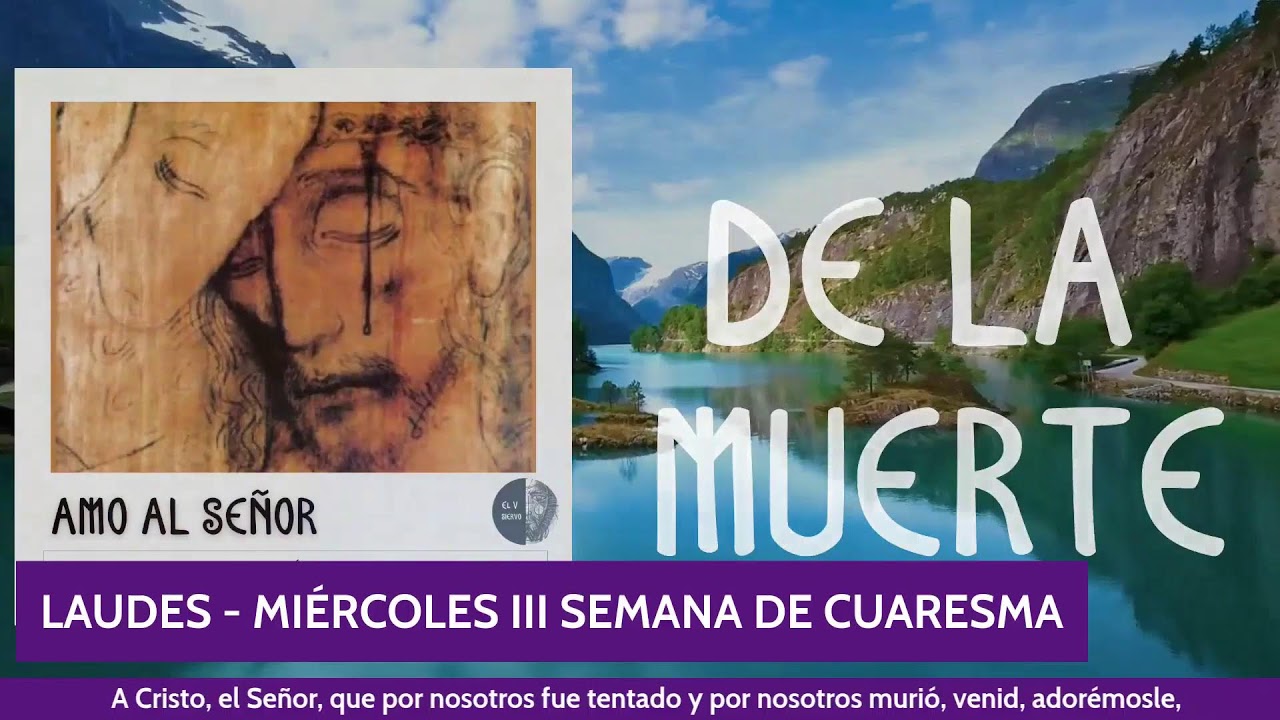 LAUDES - MIÉRCOLES III SEMANA DE CUARESMA