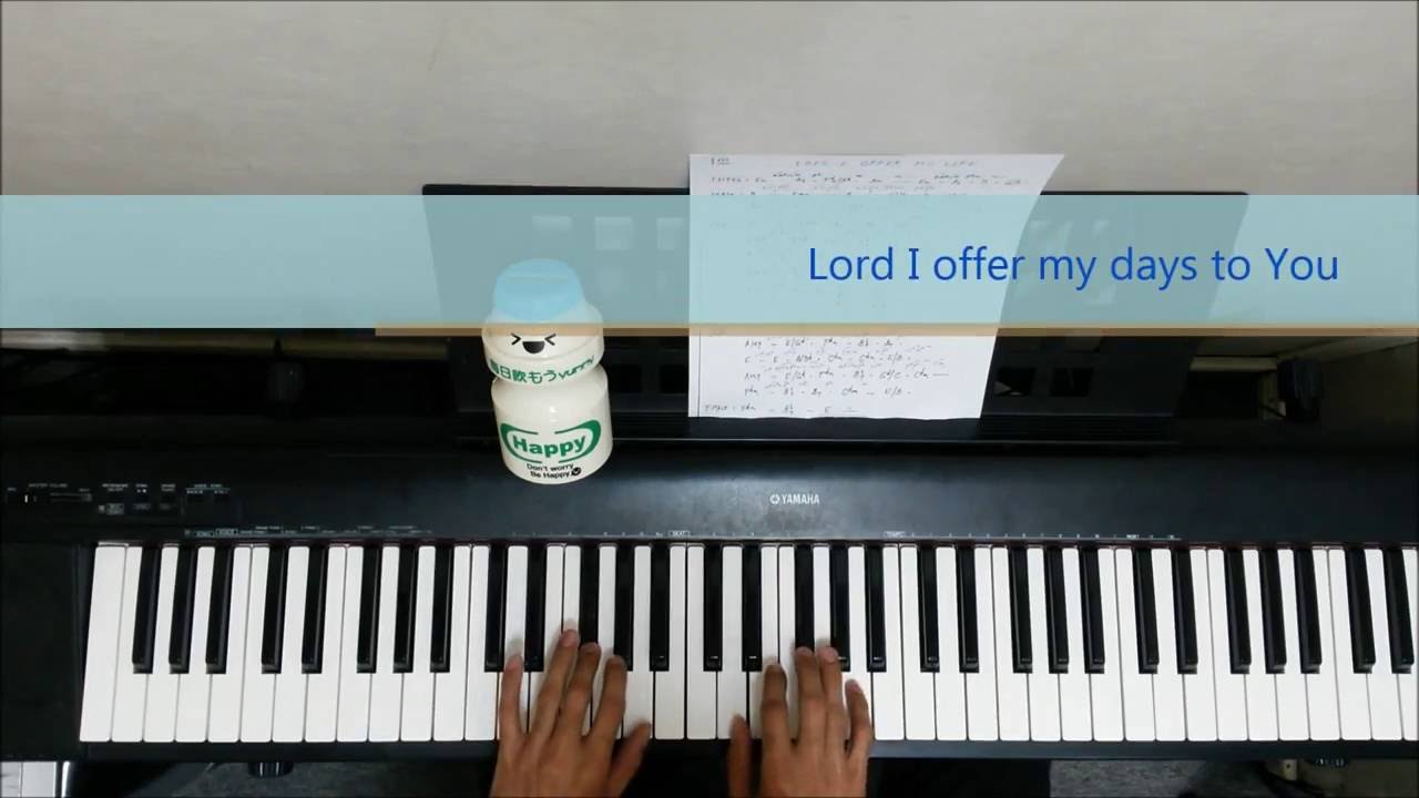Lord I offer my life - Don Moen - Piano Cover by Simple Musician (With Lyrics)