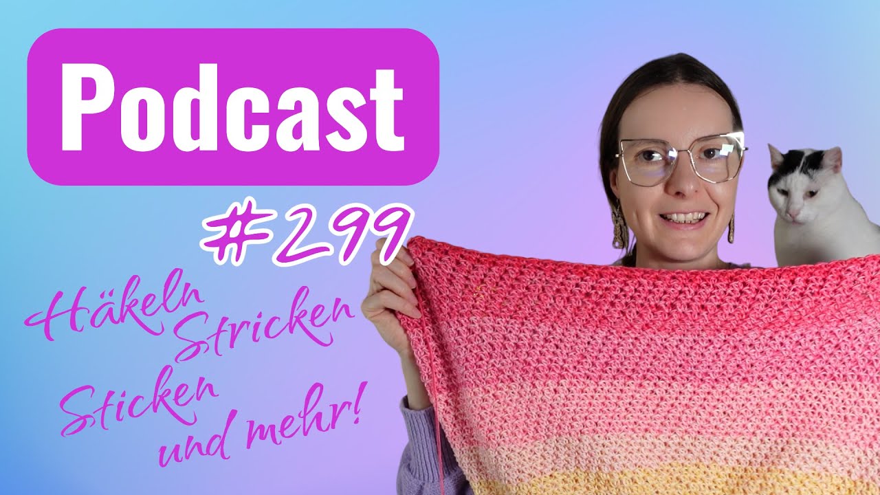 #299 Podcast - Temperaturendecken CAL, Hexagondecken CAL & meine Pulli wächst!  - #häkeln #Podcast