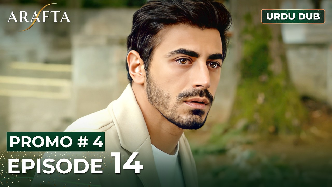 ARAFTA Urdu Episode 14 | PROMO 4 | Turkish Series in Urdu Dubbed