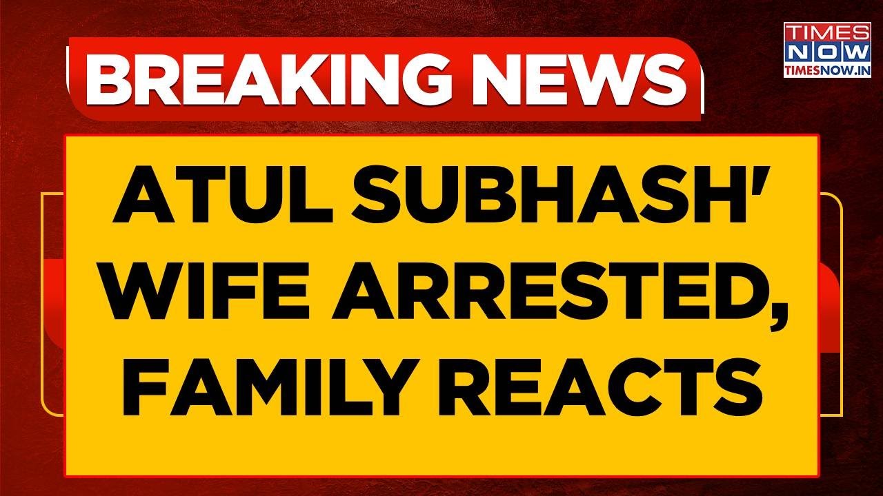 First Response From Atul Subhash's Mother & Brother On Arrest Of Bengaluru Techie's Wife & In-Laws