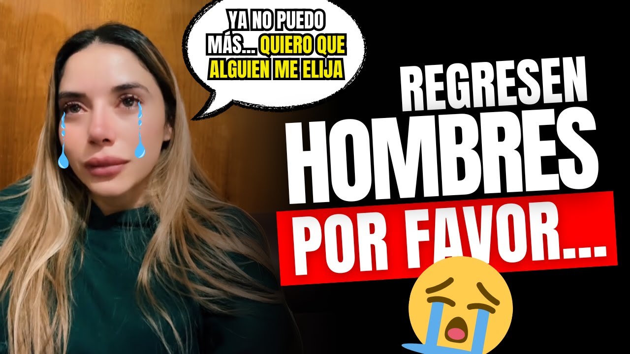 Mujer Moderna LLORA DESESPERADAMENTE por qué NO CONSIGUE citas en Tinder