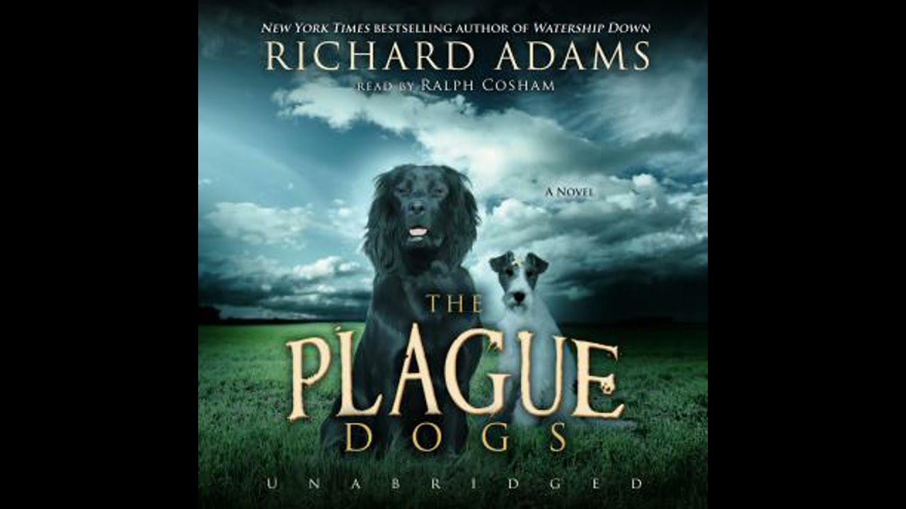 Plague Dogs: A Novel - Richard Adams