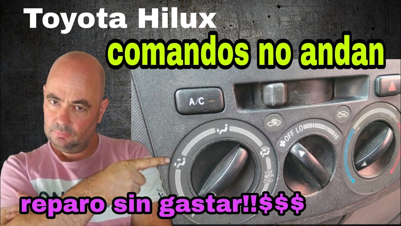 Hilux 2005/2010 controles de calefacción y ventilación Rotos .