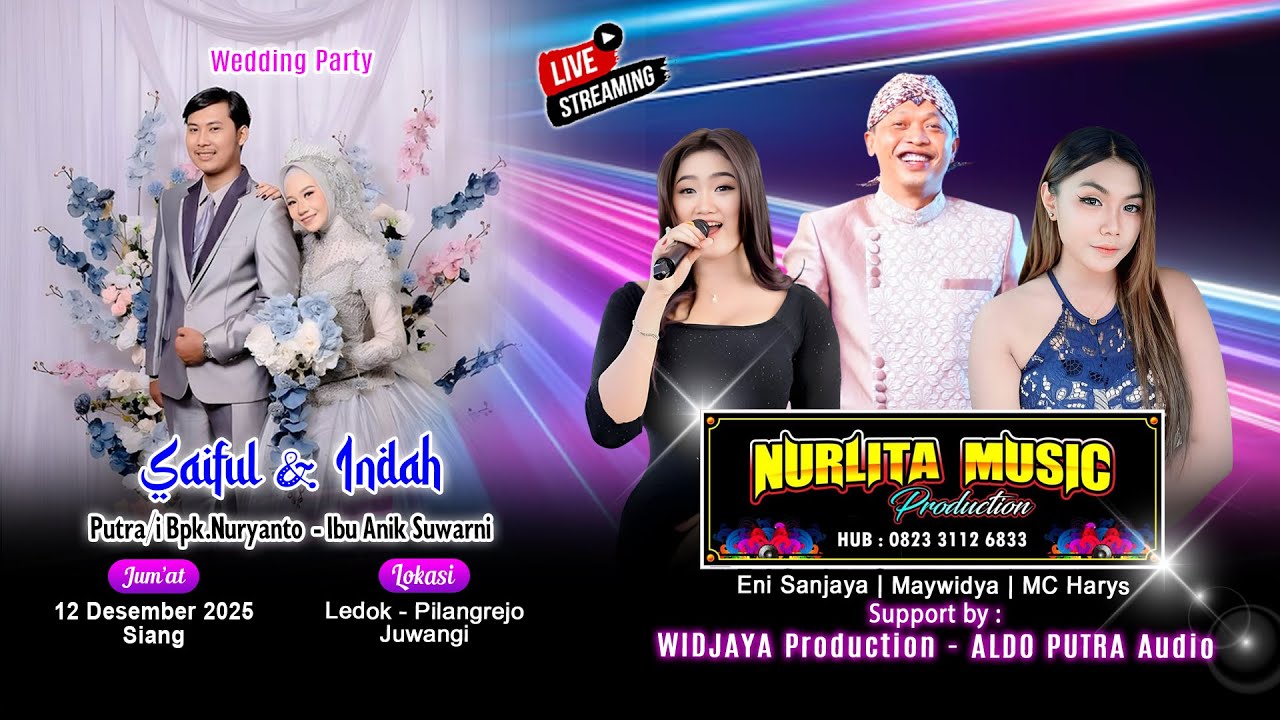 🔴#live NURLITA MUSIC - WEDDING SAIFUL & INDAH - LEDOK - PILANGREJO, 12/12/25 - ALDO PUTRA - WIDJAYA