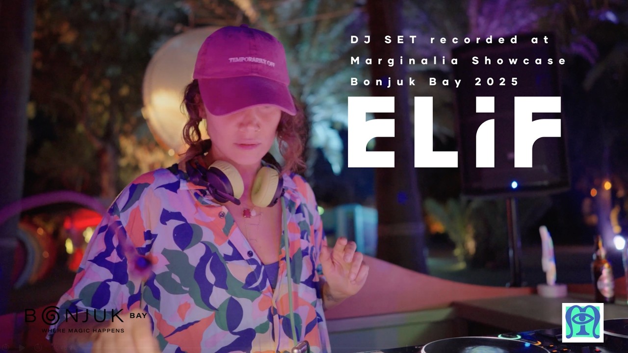 ELIF live from Marginalia Showcase at Bonjuk Bay 2025 | Saturday Night | Melodic House Set