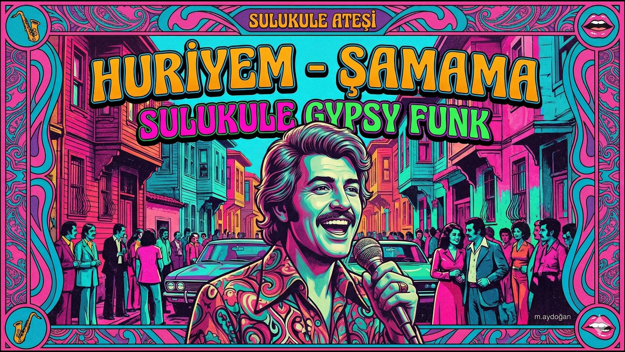 HURİYEM - ŞAMAMA 🔥 Sulukule Funk | 70&rsquo;ler Groove