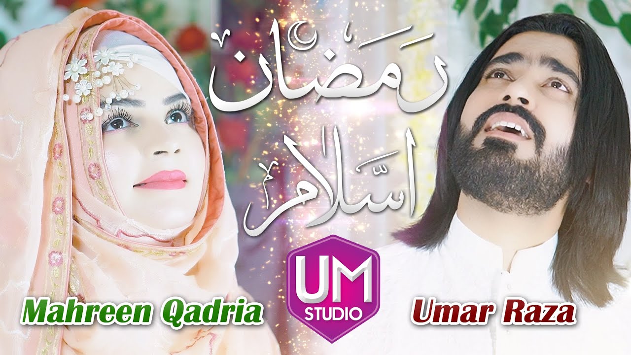 Umar Raza || Mahreen Qadria || Ramzan Assalam || New Kalam 2021