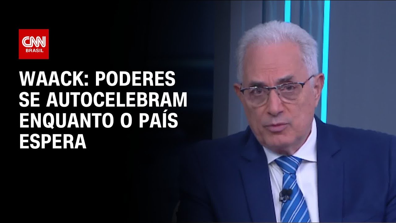 Waack: Poderes se autocelebram enquanto o país espera | WW