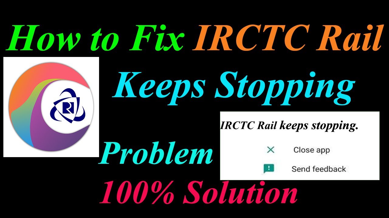 How to Fix IRCTC Rail Connect App Keeps Stopping Error Android & Ios |Apps Keeps Stopping Problem