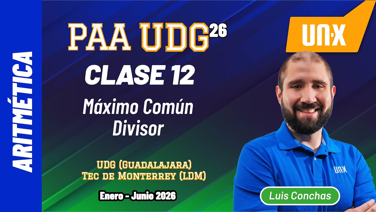 PAA - Clase 12 - Máximo Común Divisor // Curso Gratis UDG y BUAP // Enero Junio 2026