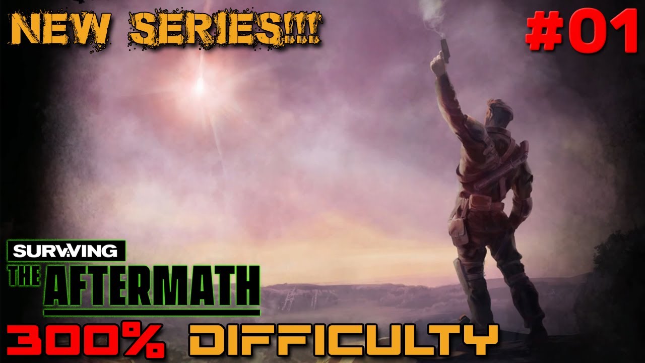 НОВАЯ СЕРИЯ!!! // Сложность 300% // Давайте сыграем в Surviving the Aftermath // - 01