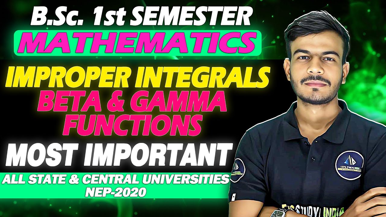 B.Sc.1st sem Maths BETA & GAMMA FUNCTIONS ONE SHOT || IMPROPER INTEGRALS #bscmath #bsc #betafunction