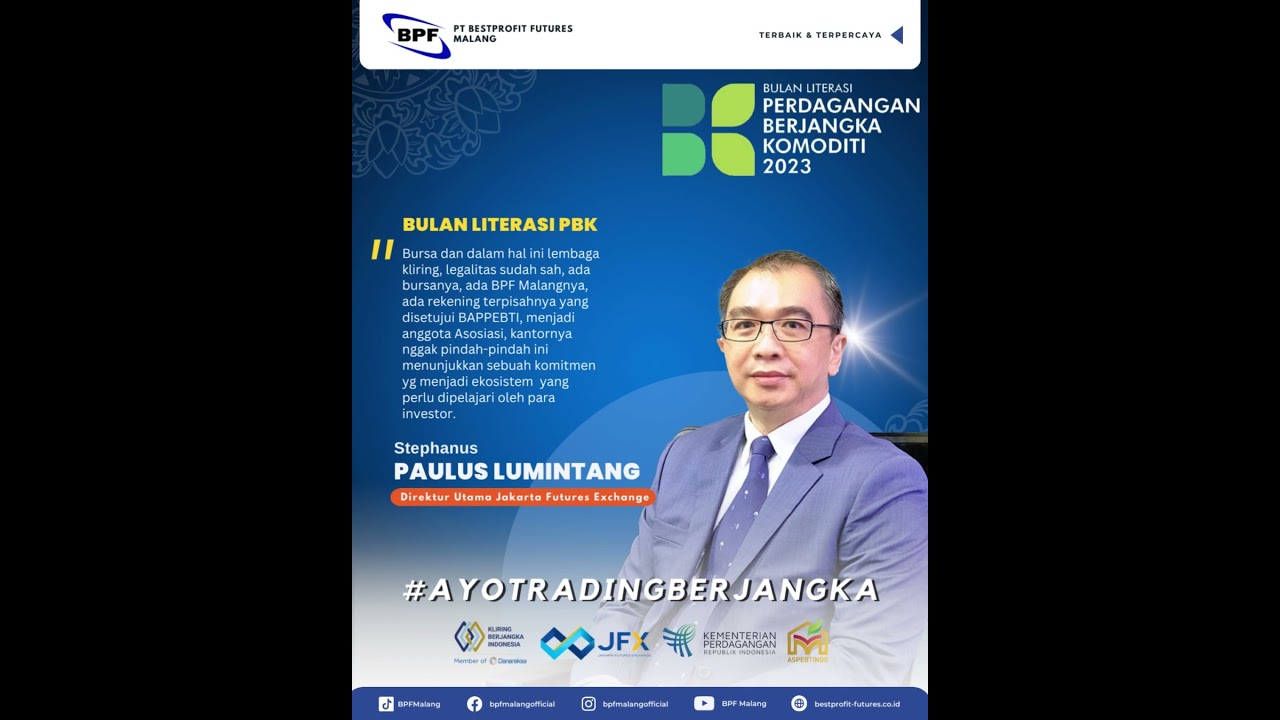 Bulan Literasi Berjangka BPF Malang - Direktur Utama Jakarta Futures Exchange