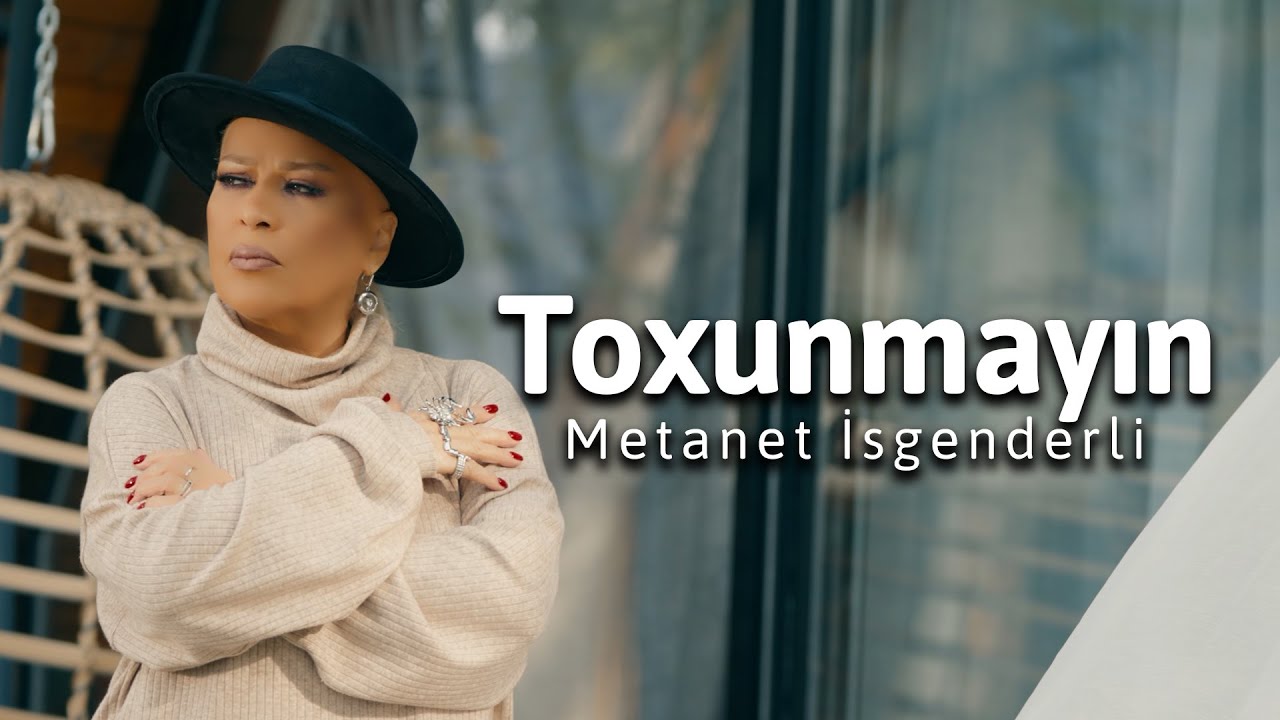 Metanet İsgenderli - Toxunmayın (Official Video)