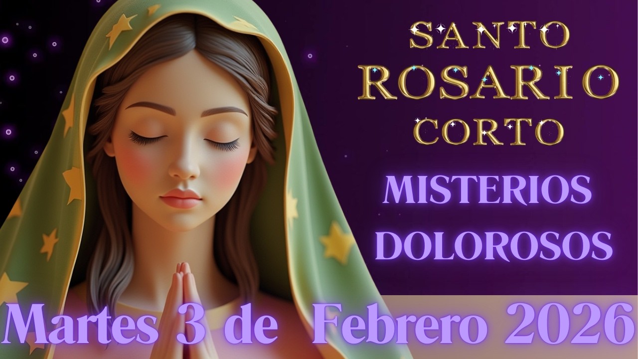 Santo Rosario Corto HOY MARTES 3  DE FEBERERO  2026 #rosamistica  #santorosario #martes