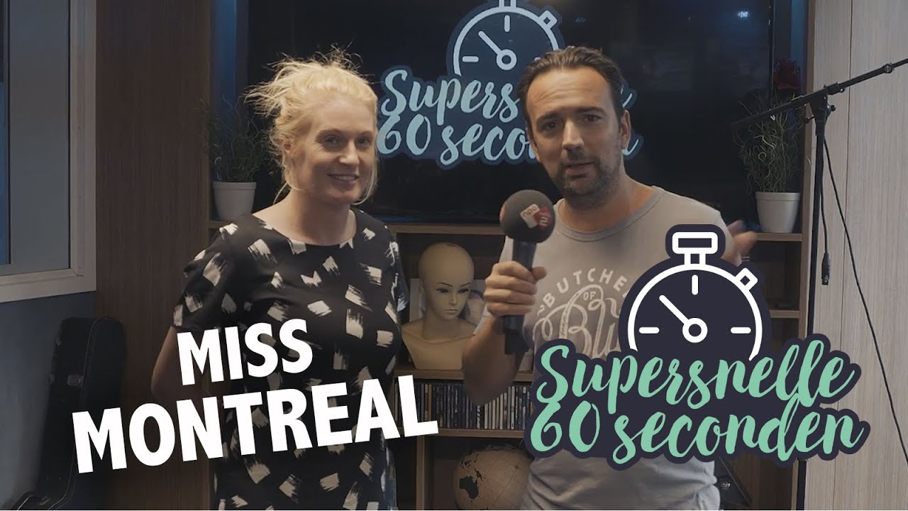 Supersnelle 60 Seconden met Miss Montreal