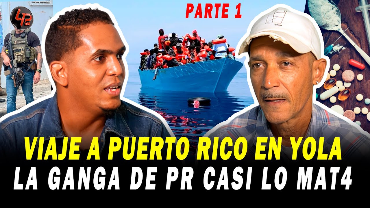 VARIOS DÍAS PERDIDO EN EL MAR PARA LLEGAR A PUERTO RICO EN YOLA / LAS GANG4S DE PR CASI LO ELIMINAN