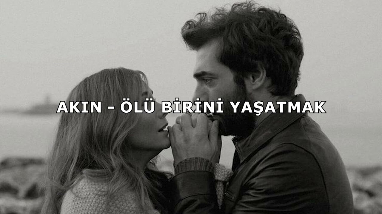 Akın - Ölü Birini Yaşatmak (Official Audio)