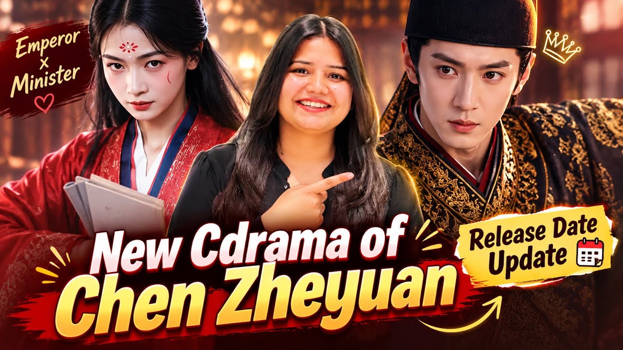 Chen Zheyuan&rsquo;s New CDrama Jiang Shan Wei Ping Release Date Confirmed | Latest Update