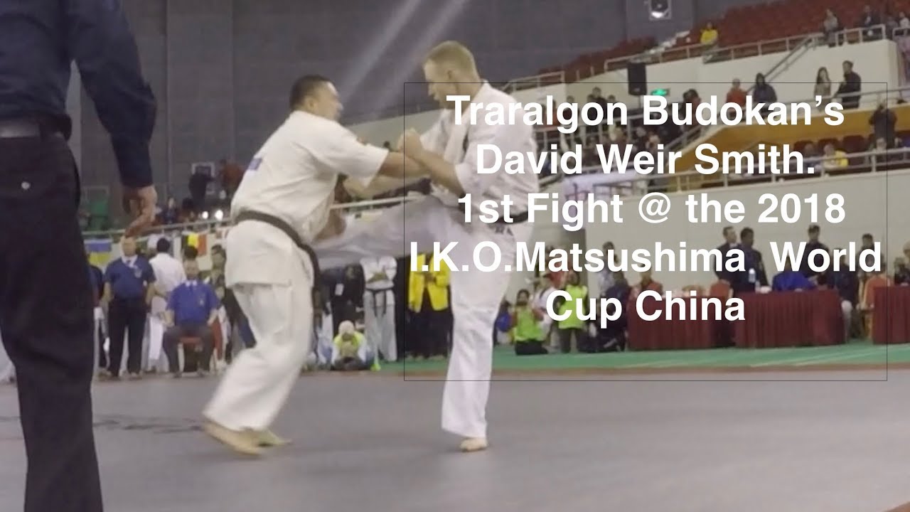 2018 I.K.O. Matsushima Kyokushin World Cup China David Weir Smith 1st Fight