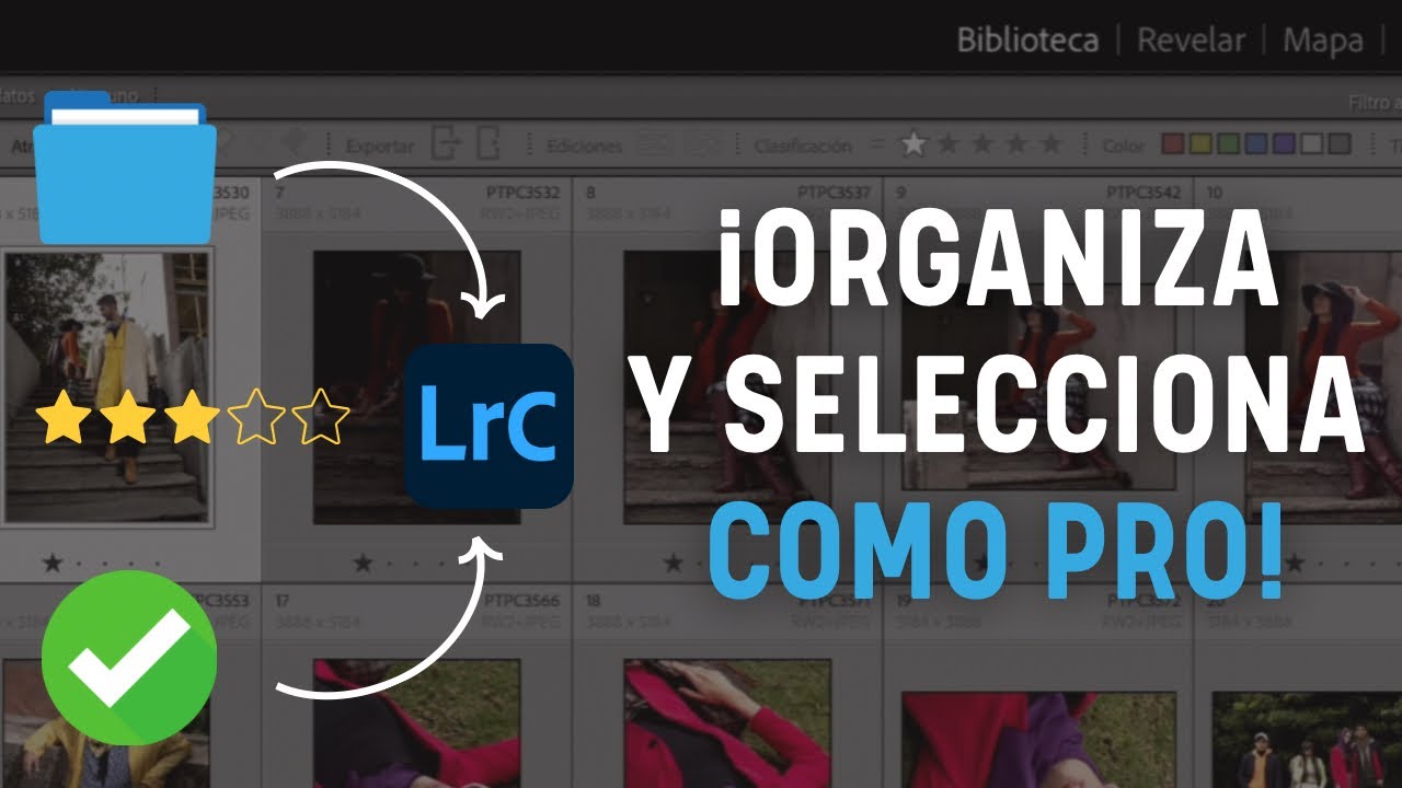 Flujo de Trabajo PRO en Lightroom Classic: Organiza y Selecciona correctamente paso a paso