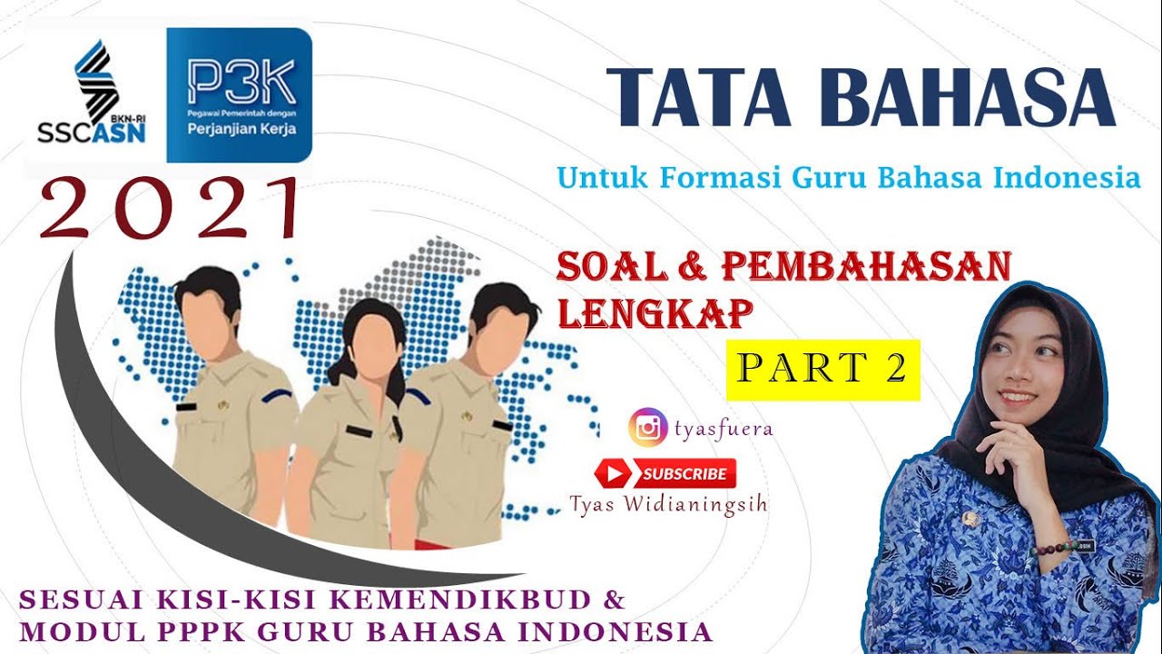 BAHAS SOAL SELEKSI PPPK/P3K 2021 FORMASI GURU BAHASA INDONESIA BAB TATA BAHASA-EJAAN-TANDA BACA