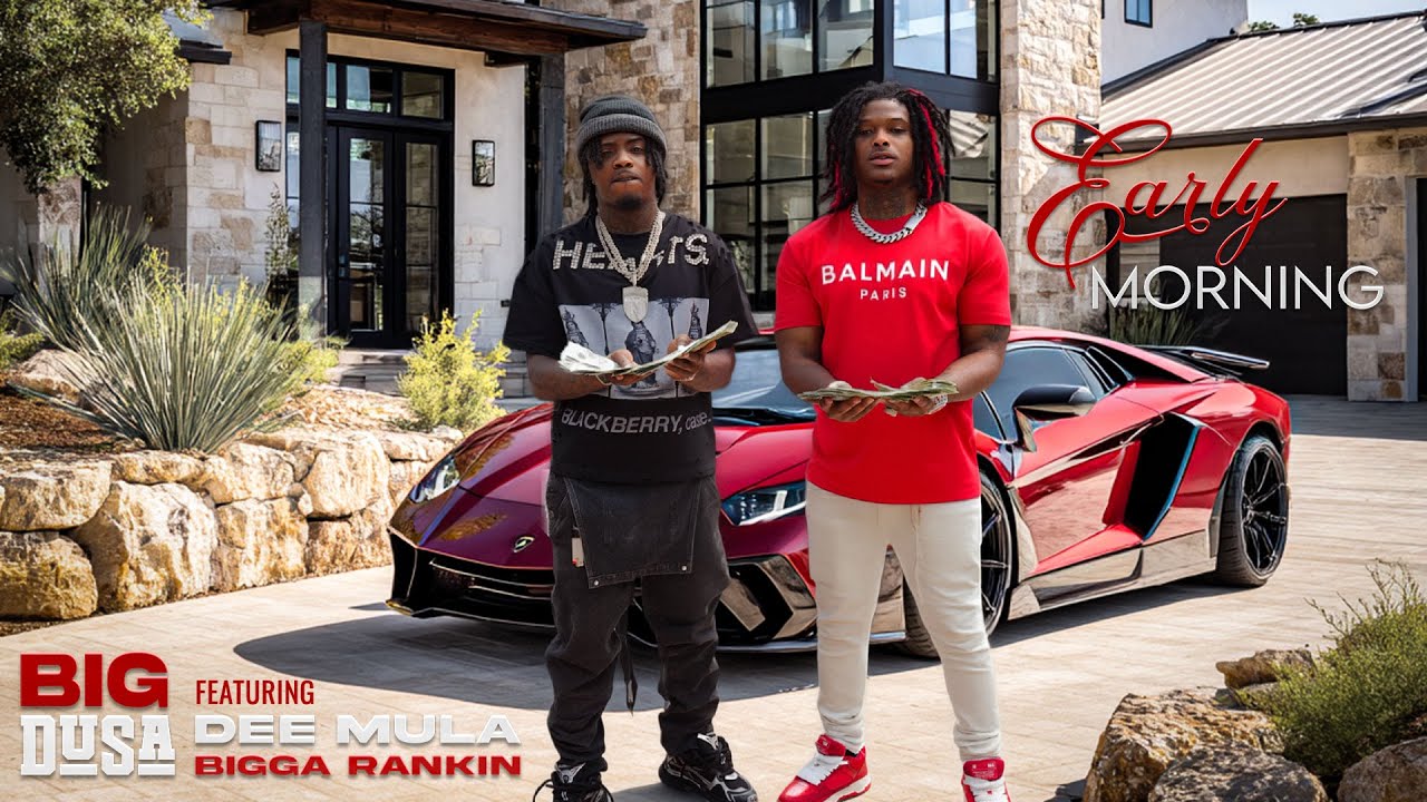 Early Morning – Big Dusa ft. Dee Mula, Bigga Rankin (New 2025 Trap Visual)