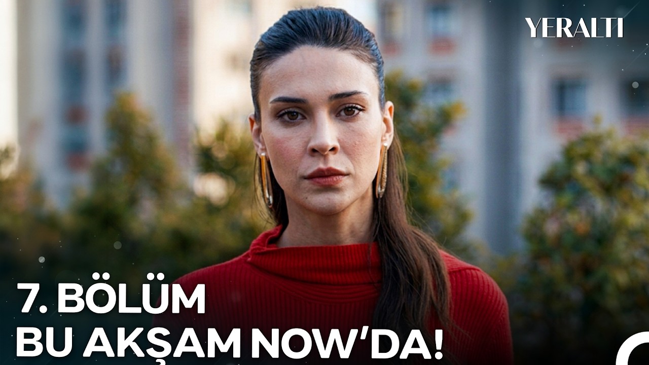 Yeraltı 7. Bölümü ile Bu Akşam 20.00'de NOW'da!