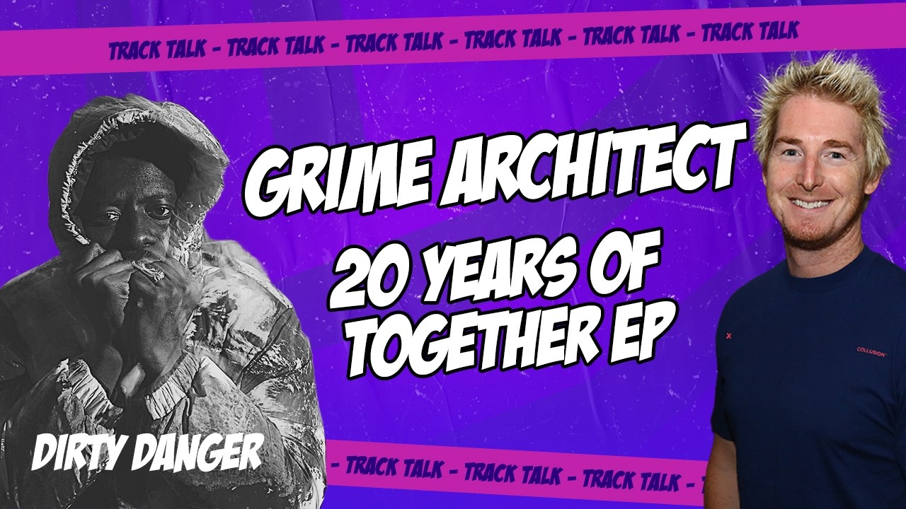 Track Talk ▶️ | Dirty Danger (Ruff Sqwad) — Together EP, Channel U & Grime History
