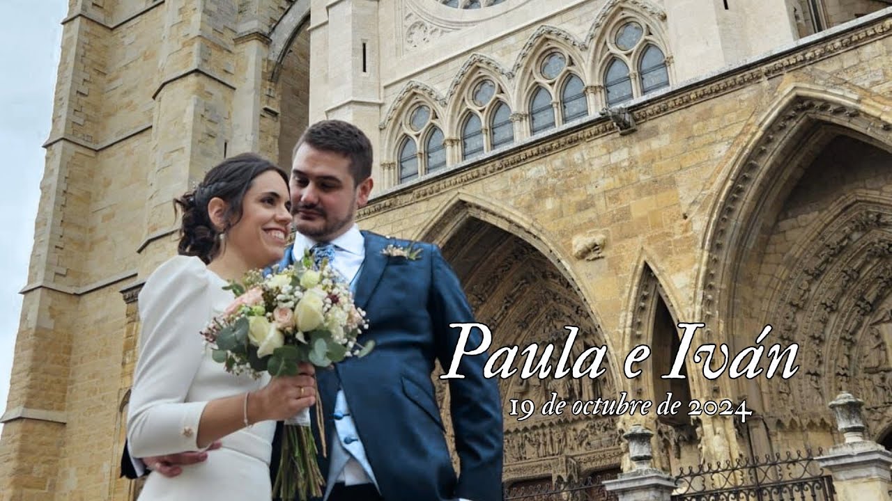 Paula & Iván | De pedirse matrimonio en Disneyland a casarse en León