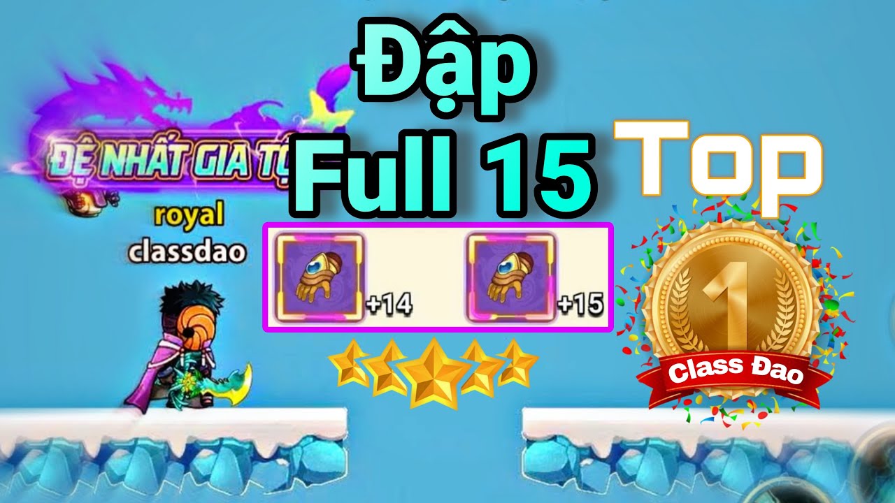 HỌC VIỆN NINJA || Đập Full 15 Cho TOP 1 ĐAO Có Skill 120... ĐAO VIP SV3 !!!