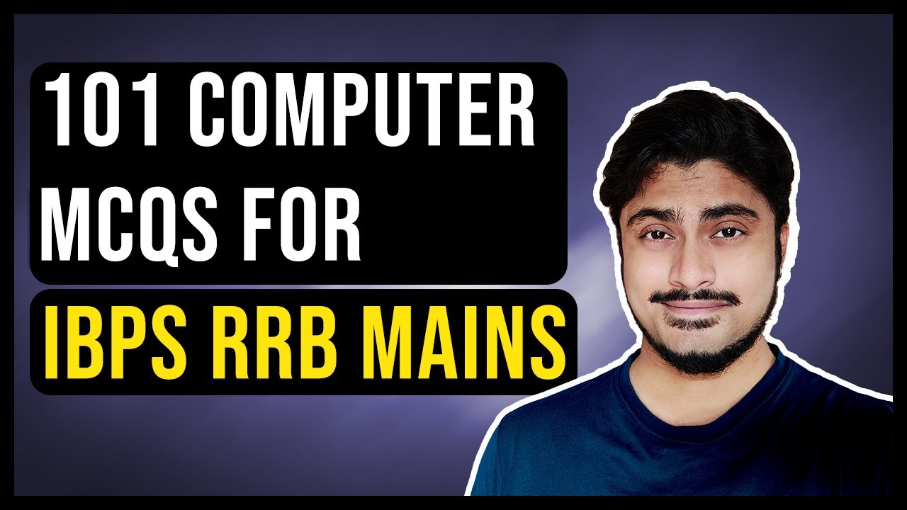 101 Computer Questions for IBPS RRB [RRB PO & RRB Clerk Mains 2020]