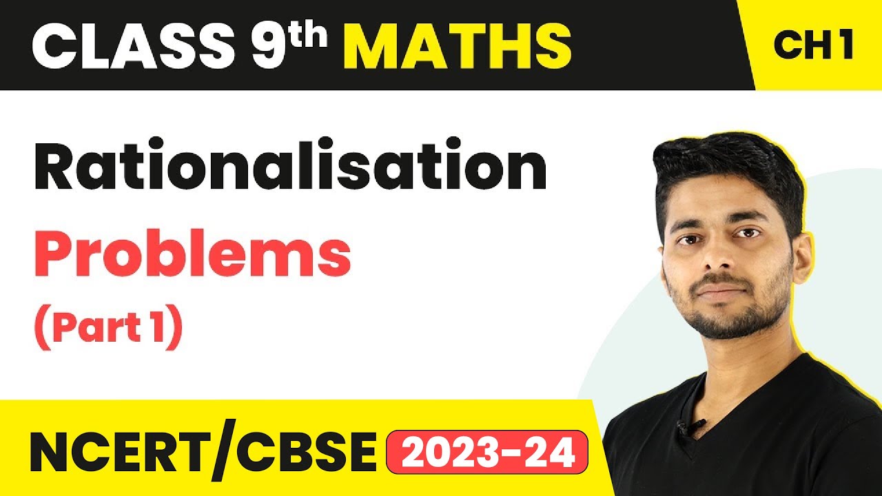 Rationalisation Problems (Part 1) - Number System | Class 9 Maths | 2023-24